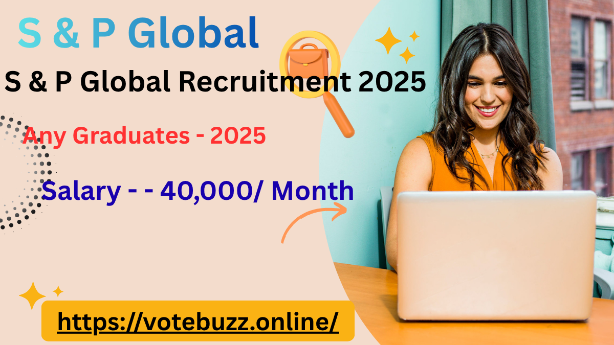 S&P Global Recruitment 2025