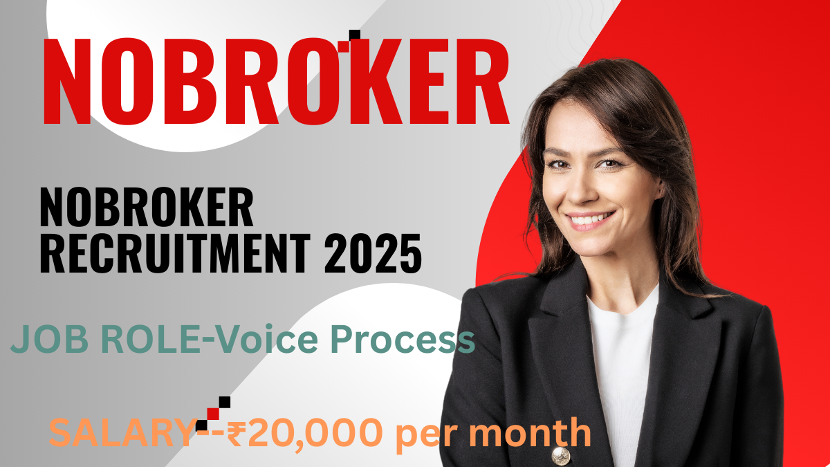 NoBroker Recruitment 2025