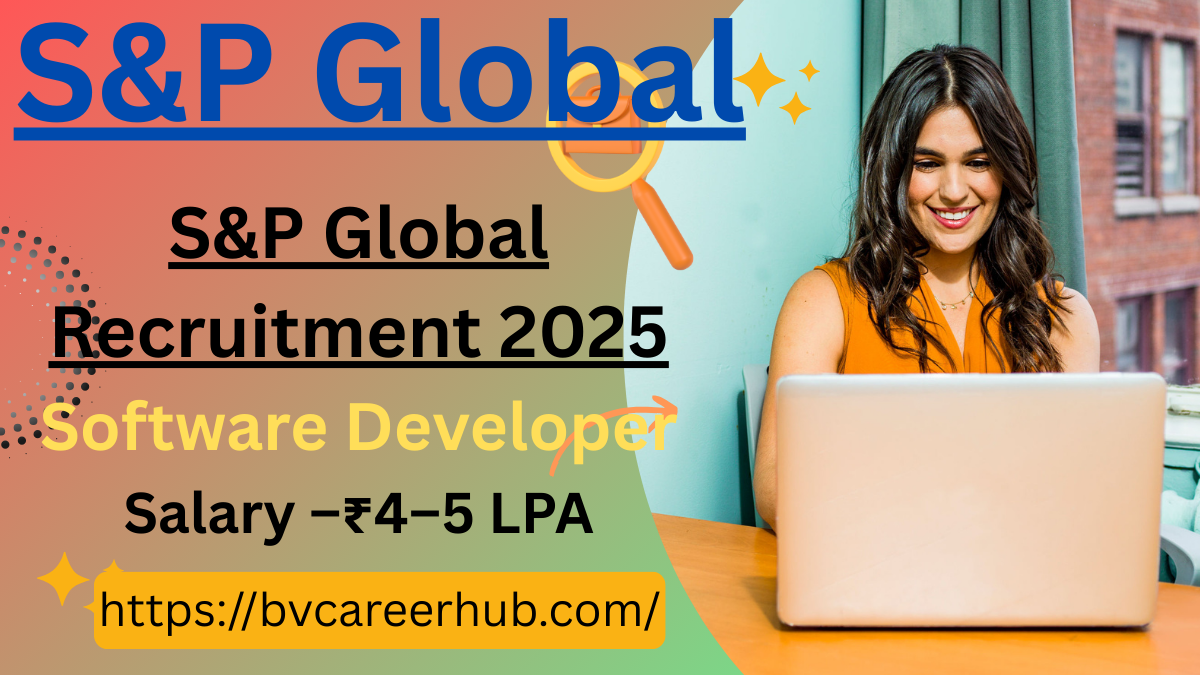 S&P Global Recruitment 2025